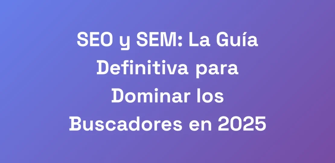 SEO-y-SEM-La-Guia-Definitiva-para-Dominar-los-Bus