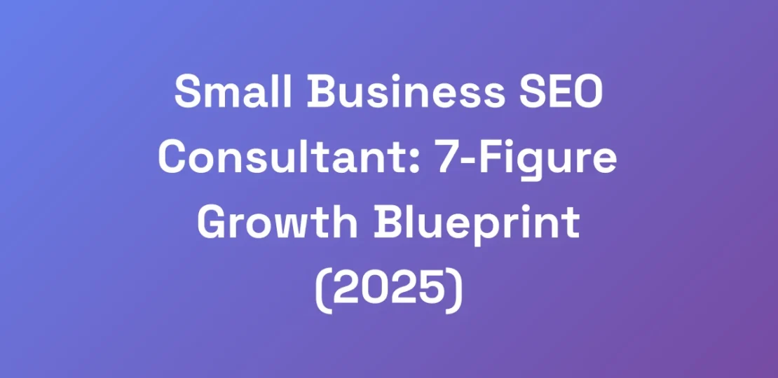 Small-Business-SEO-Consultant-7-Figure-Growth-Blu