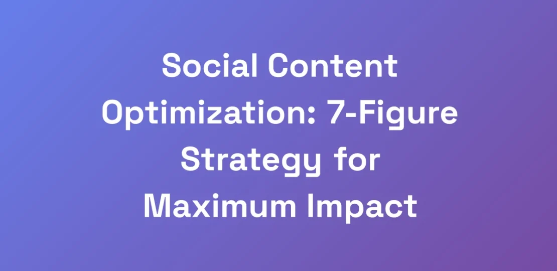 Social-Content-Optimization-7-Figure-Strategy-for