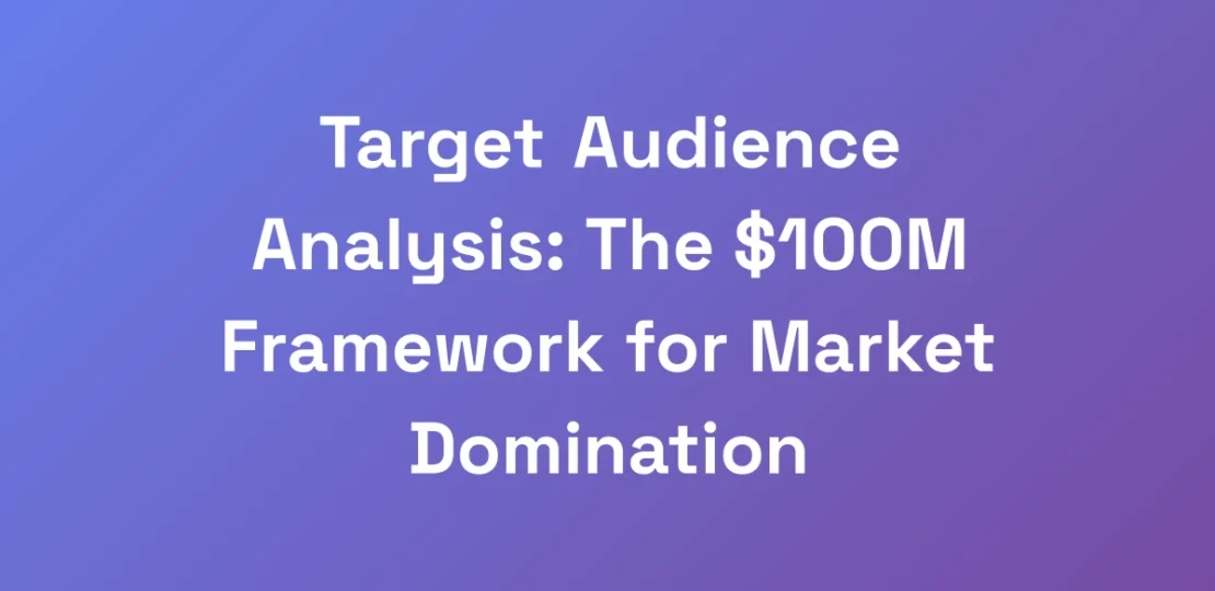 Target-Audience-Analysis-The-100M-Framework-for-