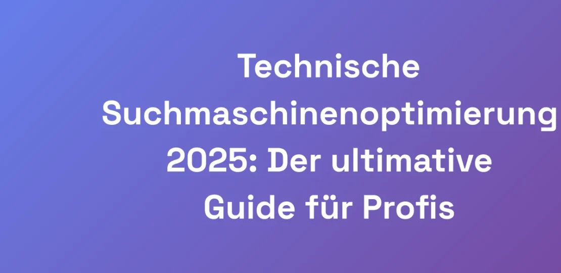 Technische-Suchmaschinenoptimierung-2025-Der-ulti