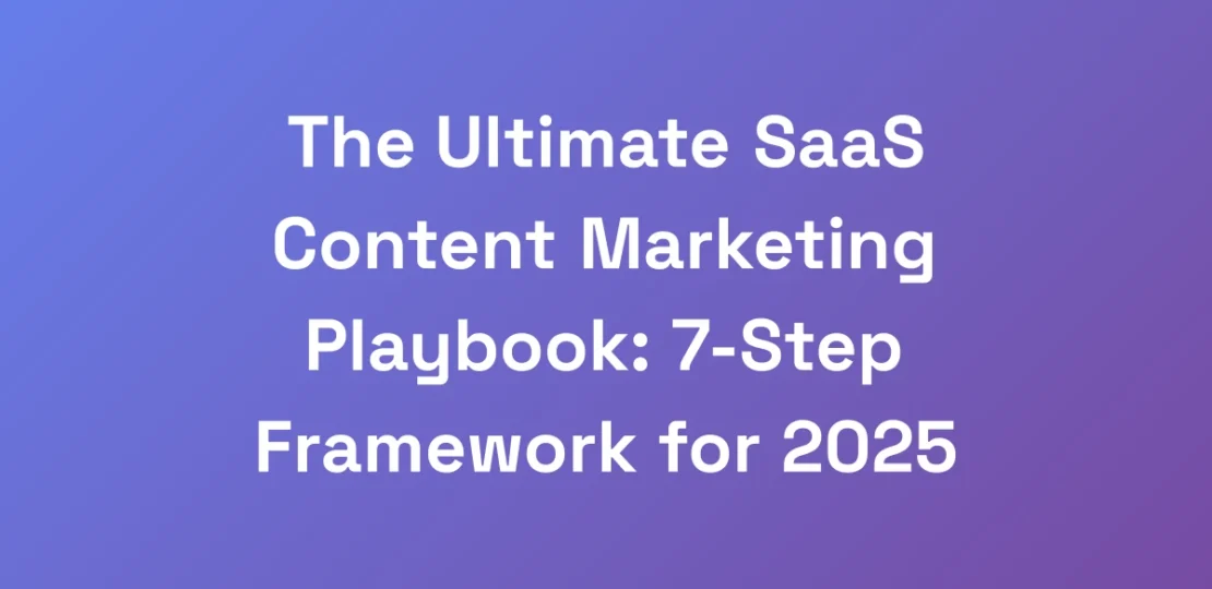 The-Ultimate-SaaS-Content-Marketing-Playbook-7-St