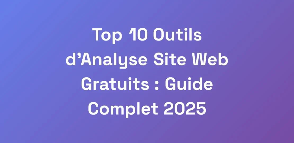 Top-10-Outils-dAnalyse-Site-Web-Gratuits-Guide-