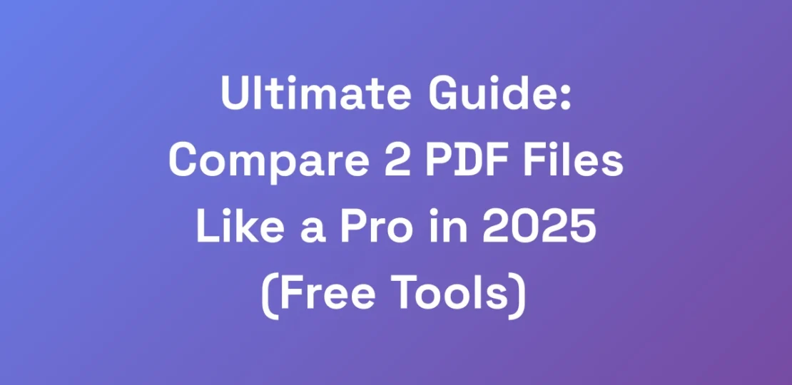 Ultimate-Guide-Compare-2-PDF-Files-Like-a-Pro-in-