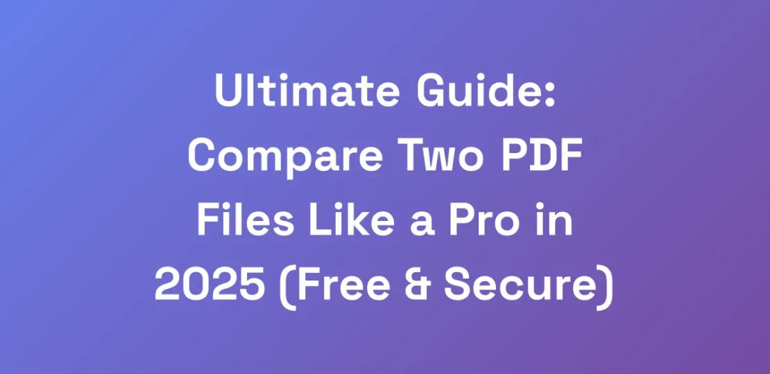Ultimate-Guide-Compare-Two-PDF-Files-Like-a-Pro-i