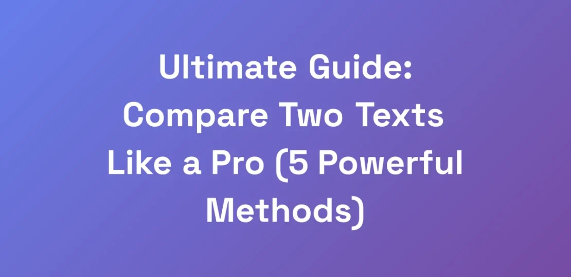 Ultimate-Guide-Compare-Two-Texts-Like-a-Pro-5-Po