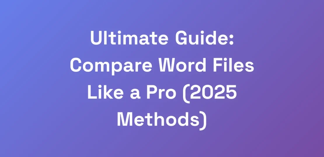 Ultimate-Guide-Compare-Word-Files-Like-a-Pro-202