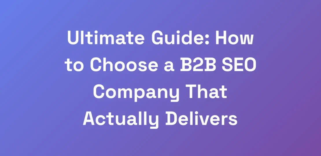 Ultimate-Guide-How-to-Choose-a-B2B-SEO-Company-Th