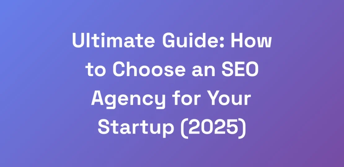 Ultimate-Guide-How-to-Choose-an-SEO-Agency-for-Yo