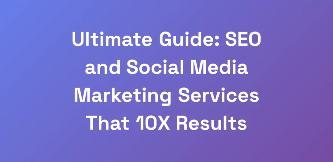 Ultimate-Guide-SEO-and-Social-Media-Marketing-Ser