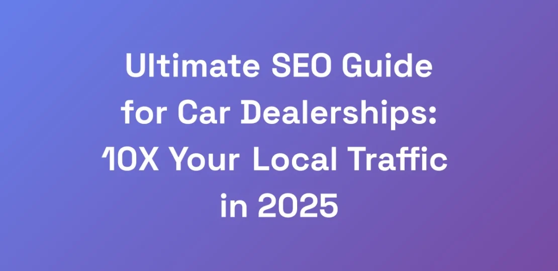 Ultimate-SEO-Guide-for-Car-Dealerships-10X-Your-L