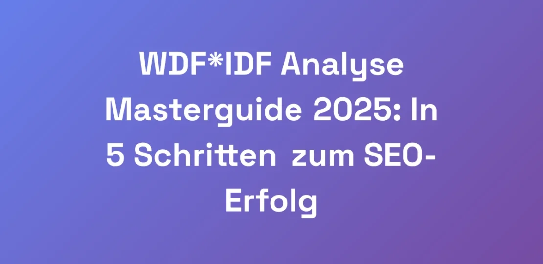 WDFIDF-Analyse-Masterguide-2025-In-5-Schritten-z