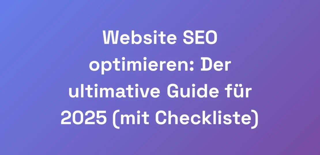 Website-SEO-optimieren-Der-ultimative-Guide-fur-2