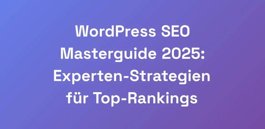 WordPress-SEO-Masterguide-2025-Experten-Strategie