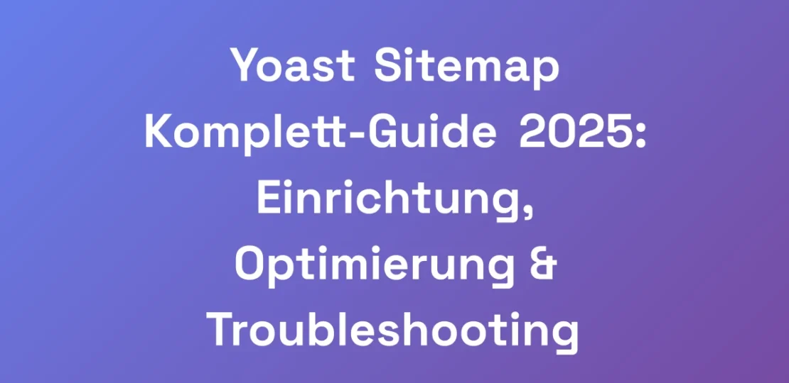 Yoast-Sitemap-Komplett-Guide-2025-Einrichtung-Op