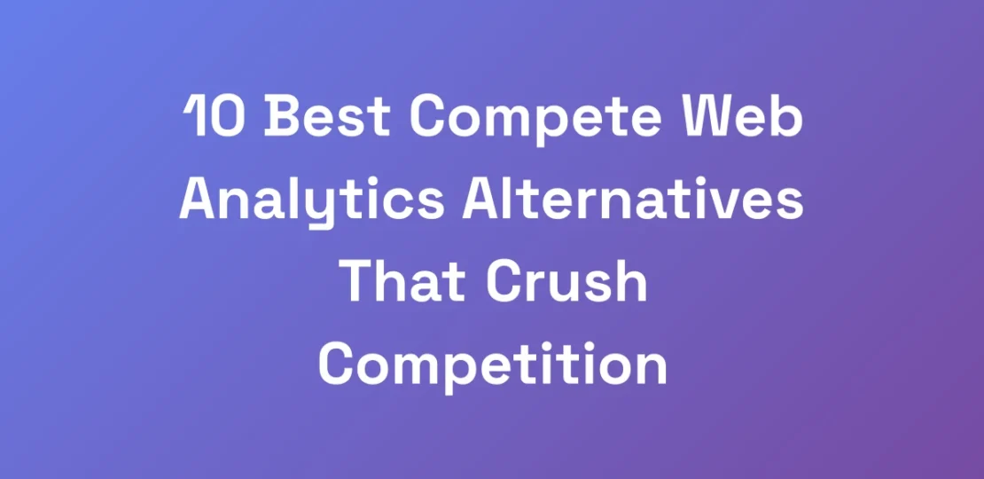 10-Best-Compete-Web-Analytics-Alternatives-That-Cr
