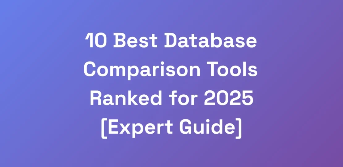 10-Best-Database-Comparison-Tools-Ranked-for-2025-