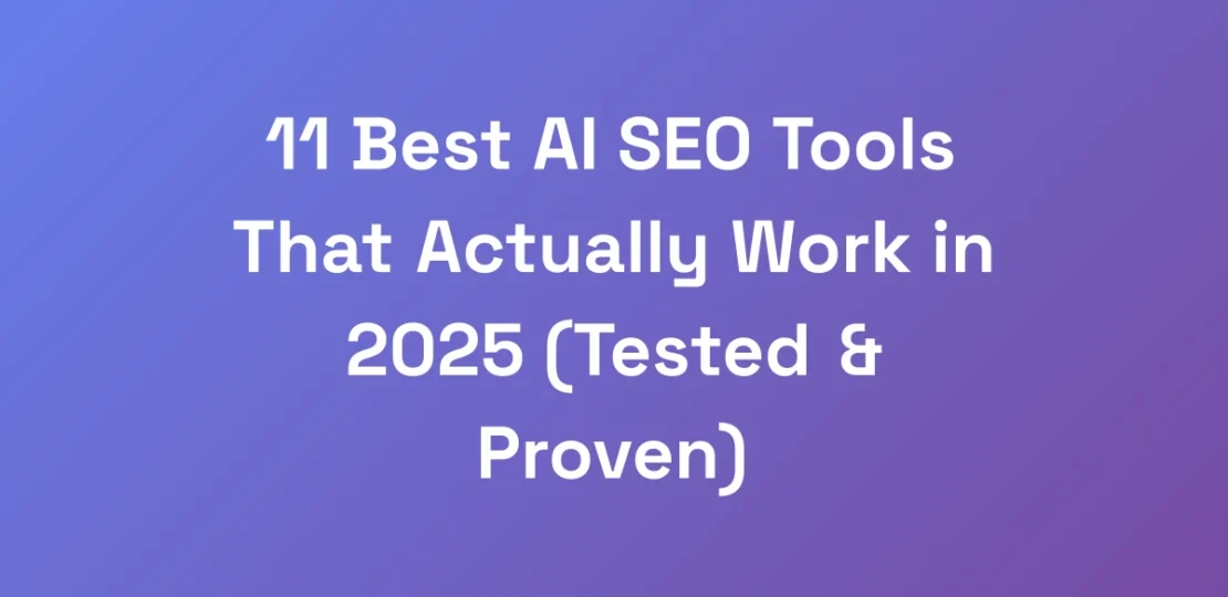 11-Best-AI-SEO-Tools-That-Actually-Work-in-2025-T
