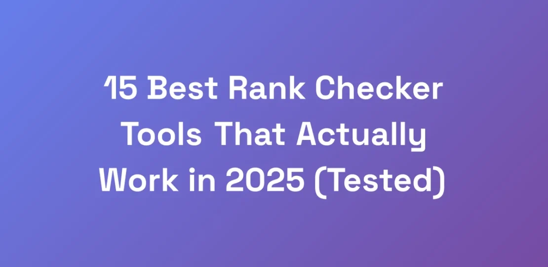 15-Best-Rank-Checker-Tools-That-Actually-Work-in-2