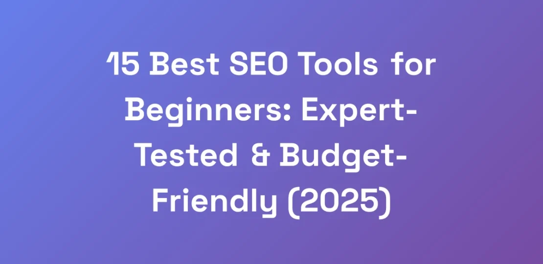 15-Best-SEO-Tools-for-Beginners-Expert-Tested-B