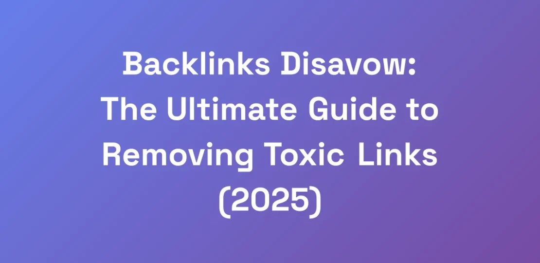 Backlinks-Disavow-The-Ultimate-Guide-to-Removing-