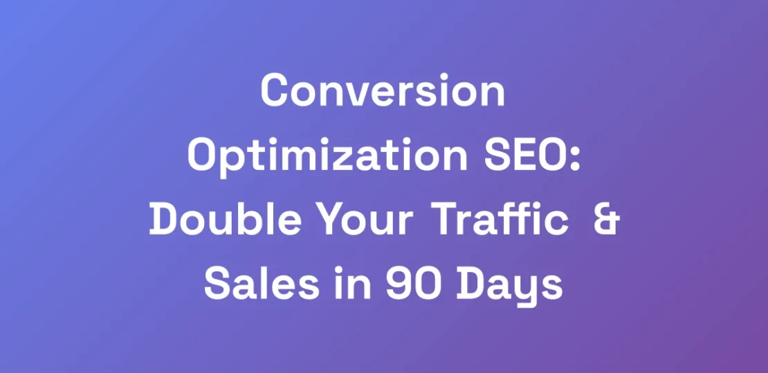 Conversion-Optimization-SEO-Double-Your-Traffic-