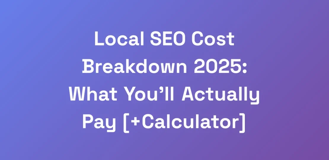 Local-SEO-Cost-Breakdown-2025-What-Youll-Actuall