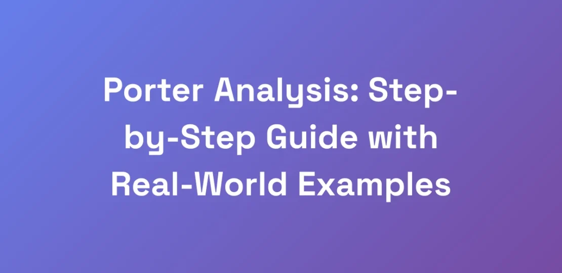 Porter-Analysis-Step-by-Step-Guide-with-Real-Worl