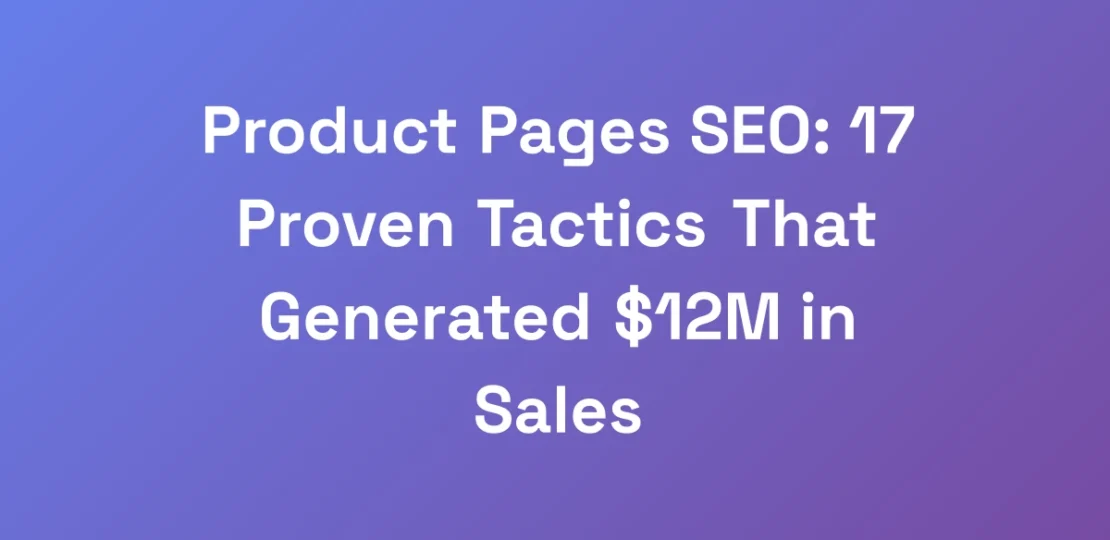 Product-Pages-SEO-17-Proven-Tactics-That-Generate