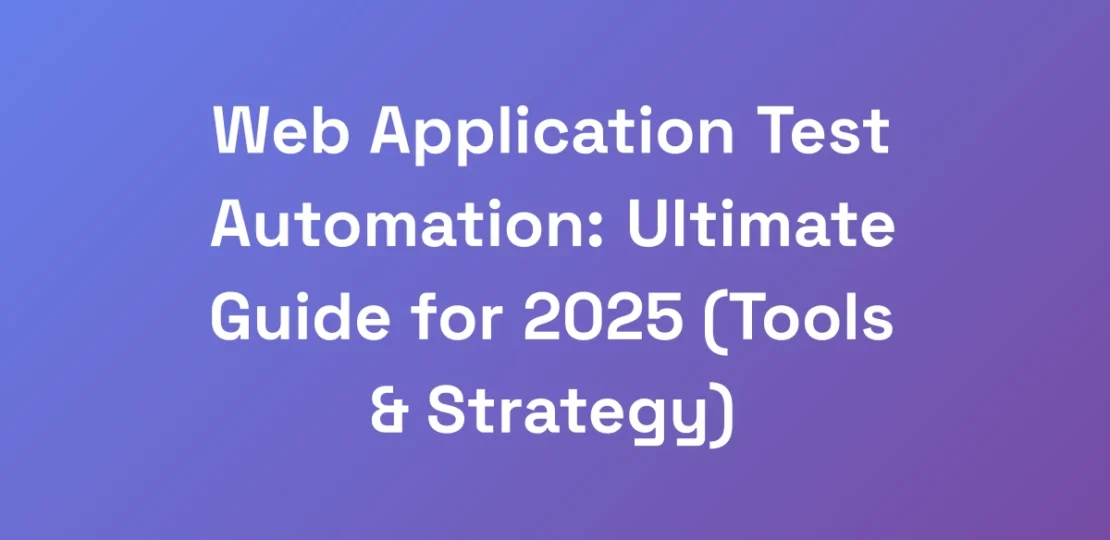 Web-Application-Test-Automation-Ultimate-Guide-fo